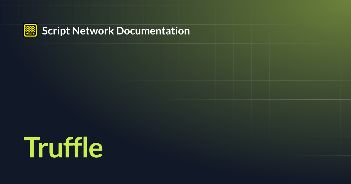 Truffle | Script Network Documentation