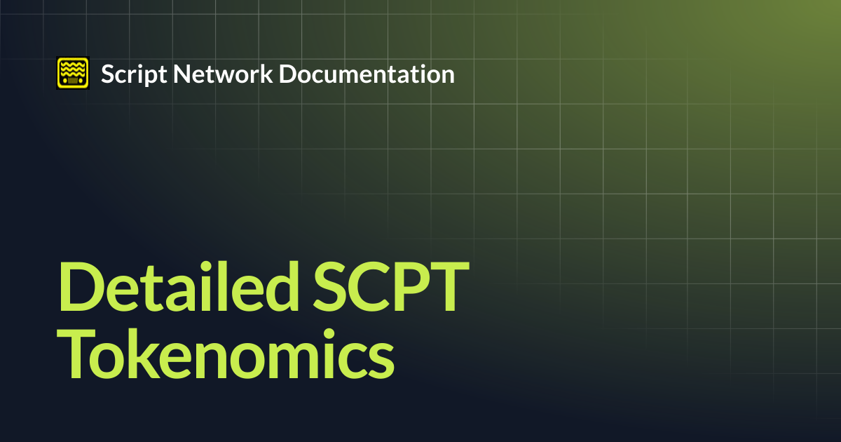 Detailed SCPT Tokenomics | Script Network Documentation